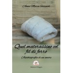 Quel materassino col fil di ferro